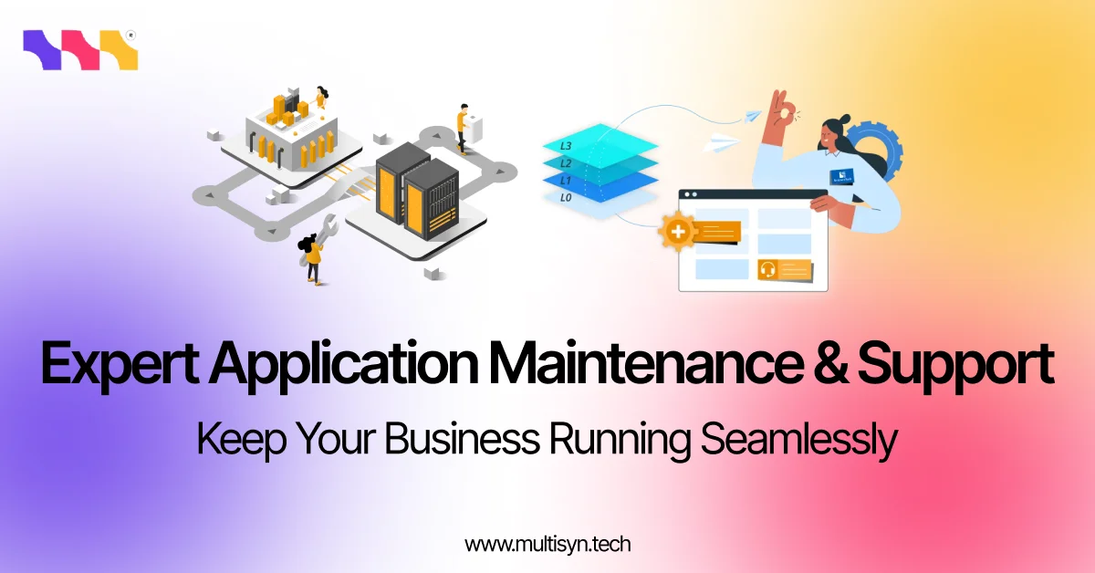 Application Maintenance and Support: Key Roles and Responsibilities