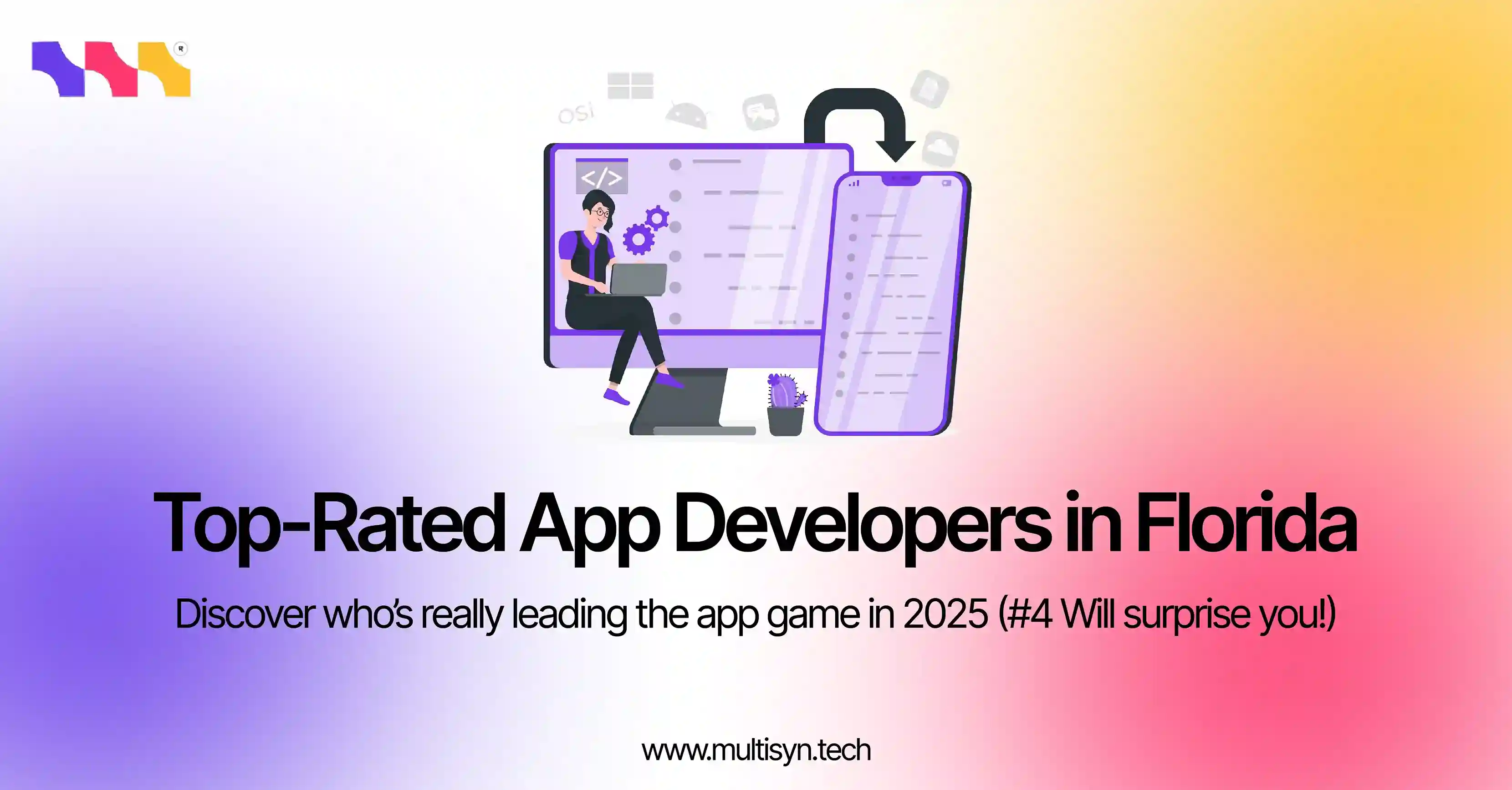 Eye-catching banner showcasing Florida's top-rated mobile app developers in 2025 – #4 might surprise you with its game-changing services