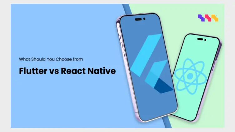 Flutter vs React Native: Which Framework to Choose?
